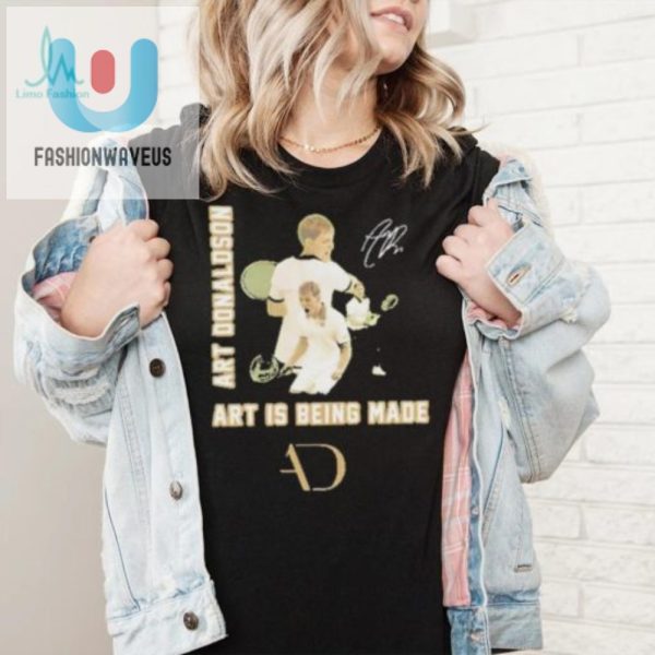 Get Your Laughs With The Unique Art Donaldson Signature Shirt fashionwaveus 1 6