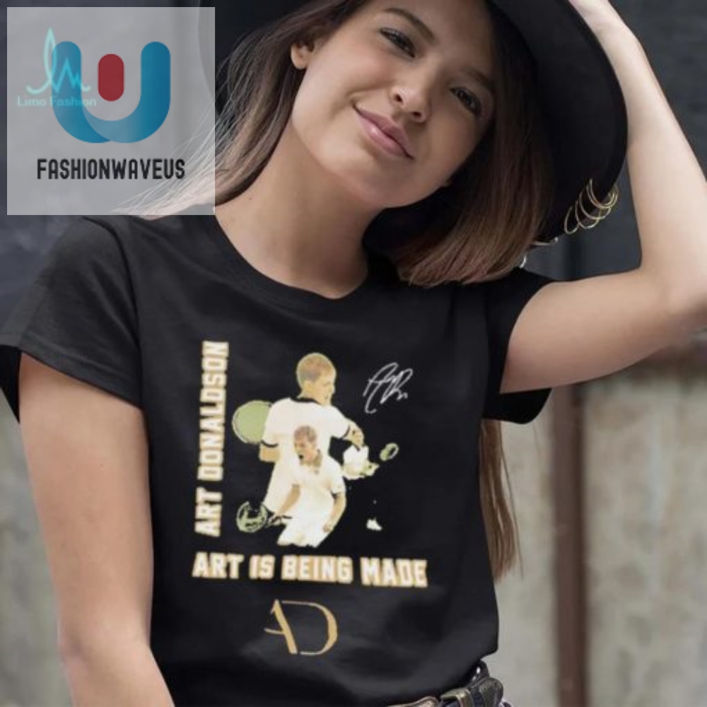 Get Your Laughs With The Unique Art Donaldson Signature Shirt