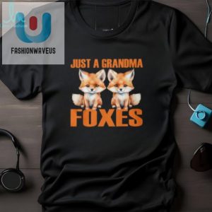 Funny Unique Just A Grandma Foxes Shirt For Cool Grannies fashionwaveus 1 3