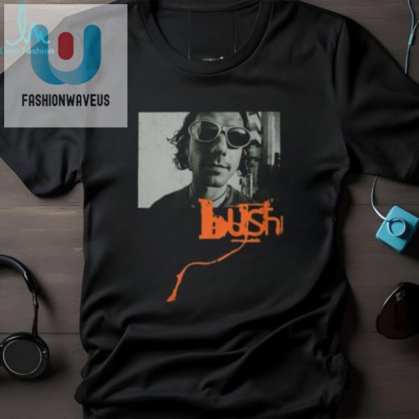 Get The Bush Gavin Sunglasses Shirt Style With A Smile fashionwaveus 1 3