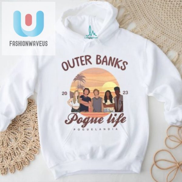 Pogue Life Shirt Wear Outer Banks Fun Quirkiness fashionwaveus 1