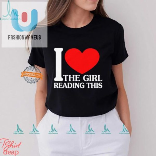 Funny I Love The Girl Reading This Shirt Unique Gift Idea fashionwaveus 1