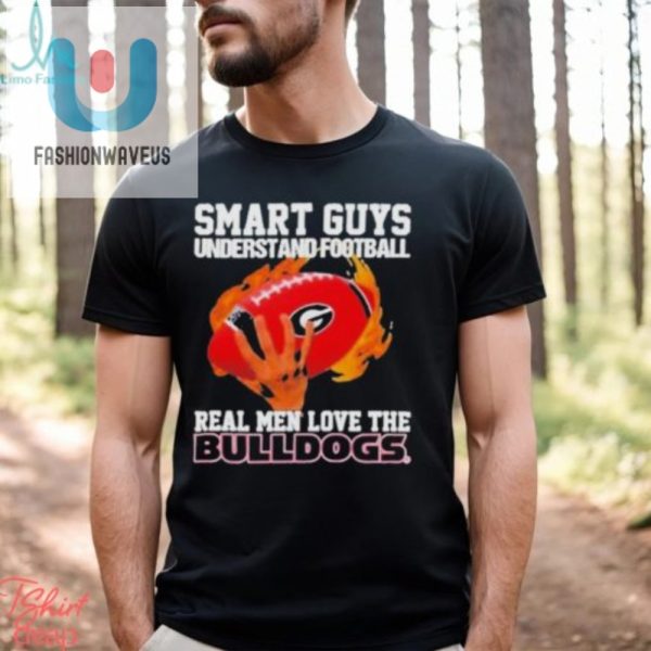 Smart Guys Love Football Real Men Love Georgia Bulldogs Tee fashionwaveus 1