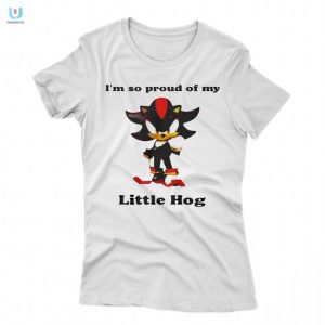 Proud Of My Little Hog Shirt Funny Unique Design fashionwaveus 1 1