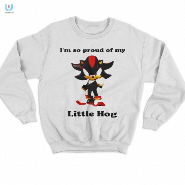 Proud Of My Little Hog Shirt Funny Unique Design fashionwaveus 1 3