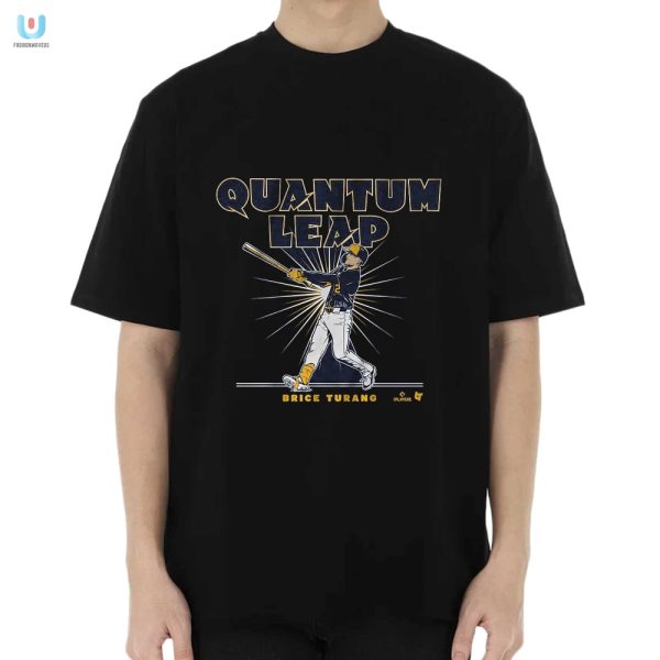 Get A Laugh With The Unique Brice Turang Quantum Leap Tee fashionwaveus 1