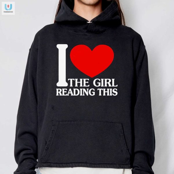 I Love The Girl Reading This Shirt Funny Unique Gift fashionwaveus 1 2