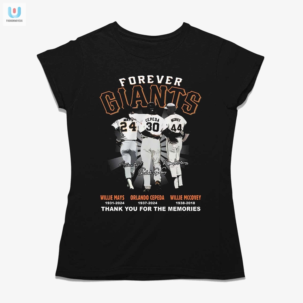 Legendary Giants Tee Mays Cepeda  Mccovey  Laugh  Remember