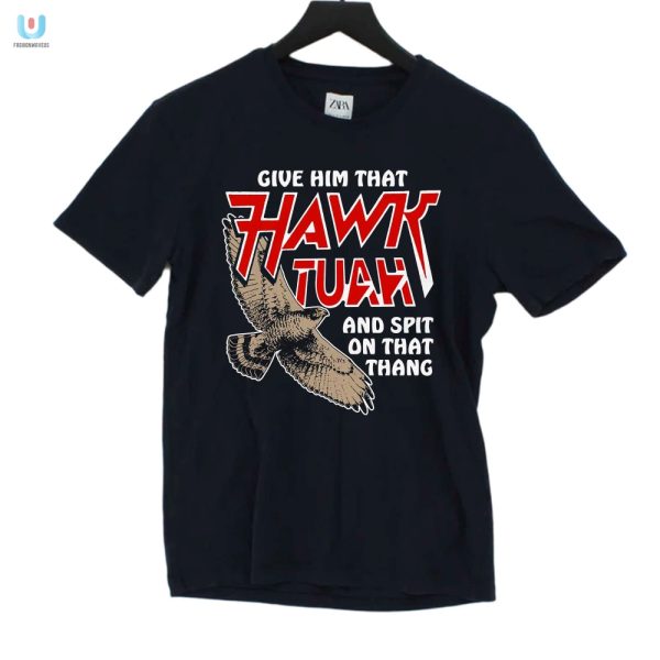 Get Laughs With Our Hawk Tuah Spit Shirt Unique Fun fashionwaveus 1