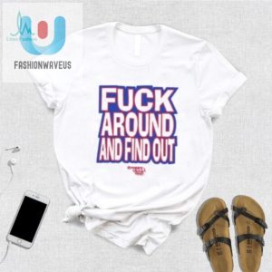 Race Day Humor Tee Fuck Around Find Out Shirt fashionwaveus 1 3