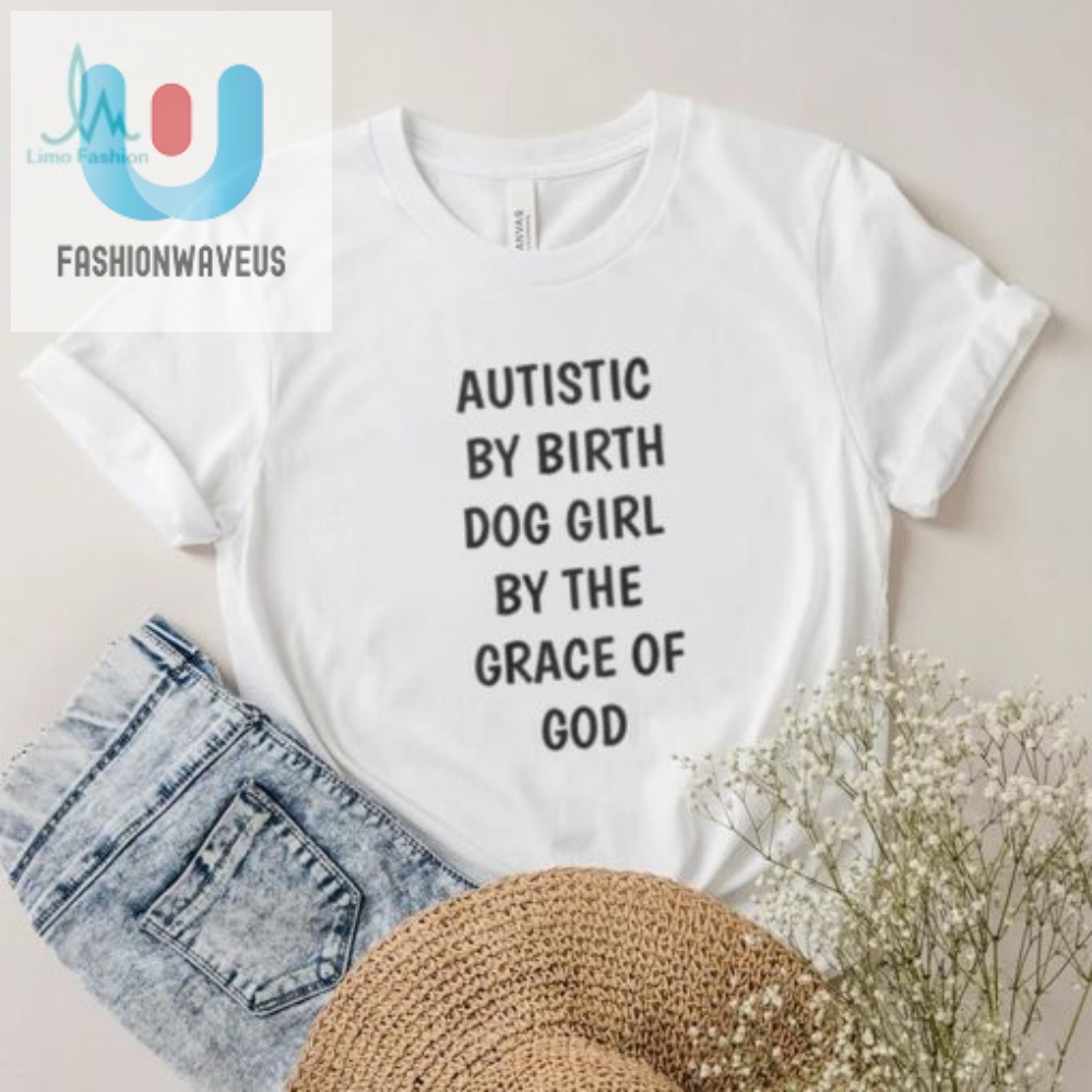 Funny Autistic Dog Girl Shirt  Unique  Blessed Design