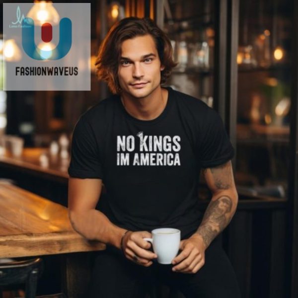 Funny No Kings In America Tshirt Unique Official fashionwaveus 1 1