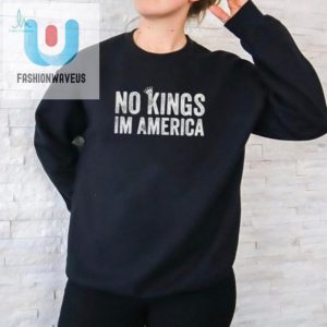 Funny No Kings In America Tshirt Unique Official fashionwaveus 1 2