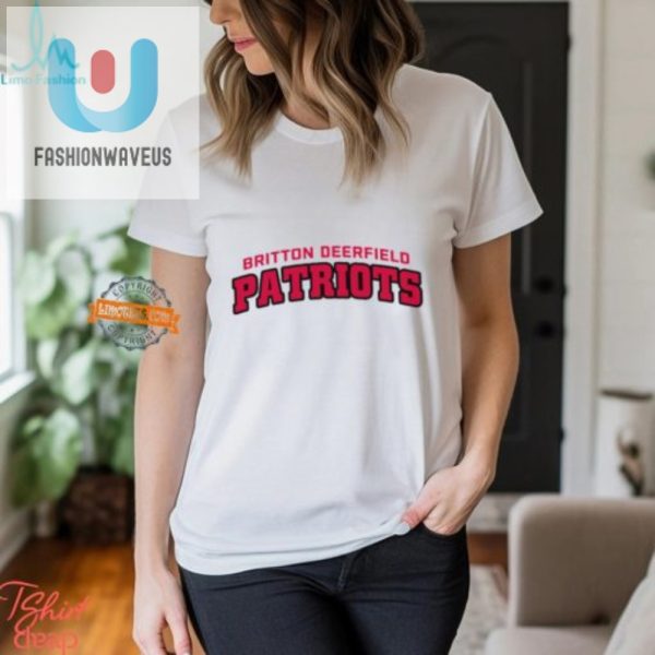 Rock The Deerfielo Britton Deerfield Patriots Tee Punny Fun fashionwaveus 1