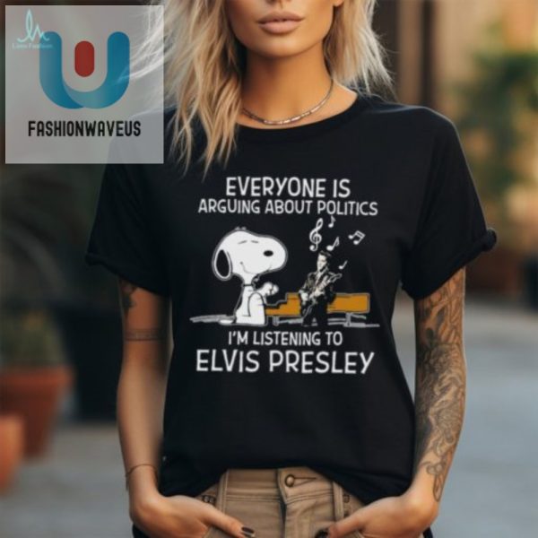 Snoopy Politics Shirt Ignore Drama Enjoy Elvis Fun fashionwaveus 1