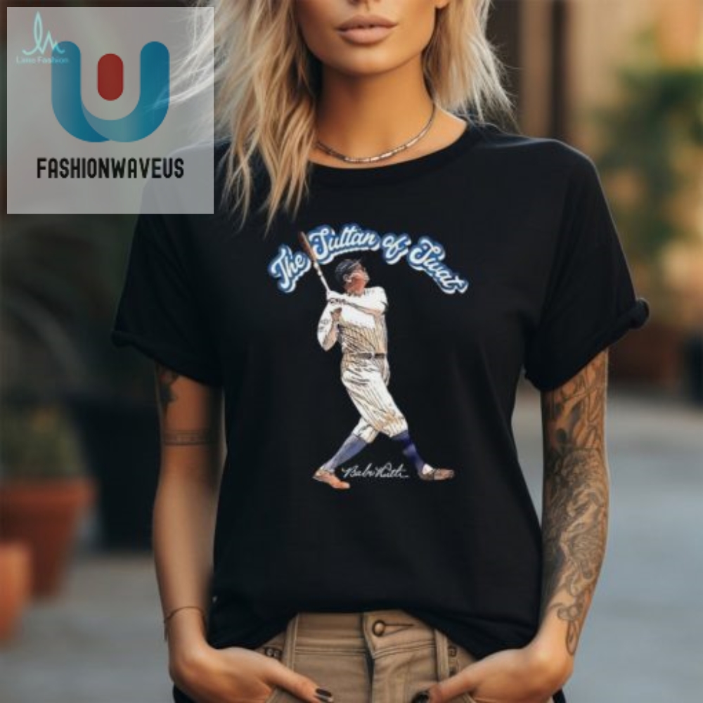 Crack Up With The Sultan Hilarious Babe Ruth Yankees Tee