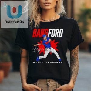 Get Banged Up Wyatt Langford Rangers Signature Tee fashionwaveus 1 1