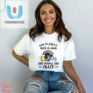 Funny Rams Shirt God Beer And Crazy People Nfl Fan Gear fashionwaveus 1 1