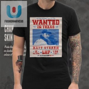 Texas Wanted Phillies Shirt Matt Strahm July 16 2024 fashionwaveus 1 4