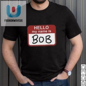 Funny Hello My Name Is Bob Beetlejuice Unique Tshirt fashionwaveus 1 3