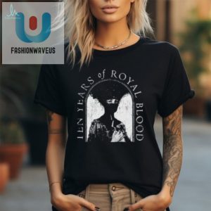 Rock Royalty 10 Years Of Royal Blood Tee Wear The Legend fashionwaveus 1 2