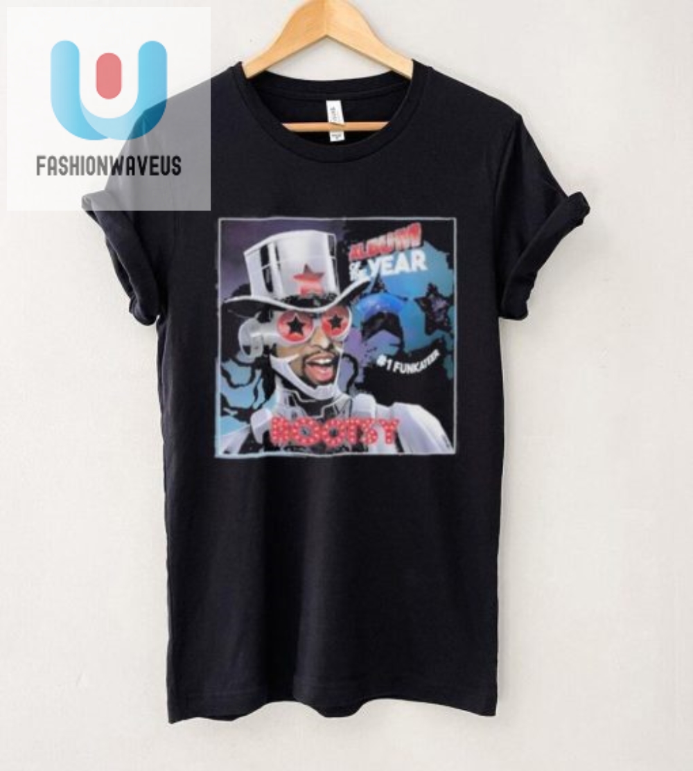 Get Funked Album Of The Year Bootsy Shirt  1 Funkateer