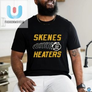 Steel City Skenes Heater Tshirt Hotter Than Your Fastball fashionwaveus 1 1