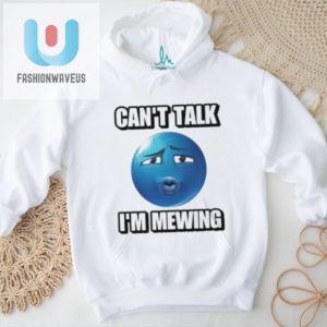 Funny Cant Talk Im Mewing Blue Emoji Shirt Unique Official fashionwaveus 1 2