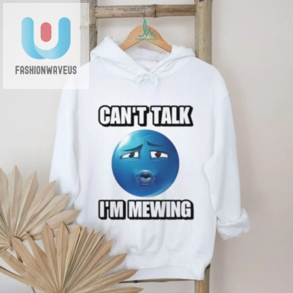 Funny Cant Talk Im Mewing Blue Emoji Shirt Unique Official fashionwaveus 1 3