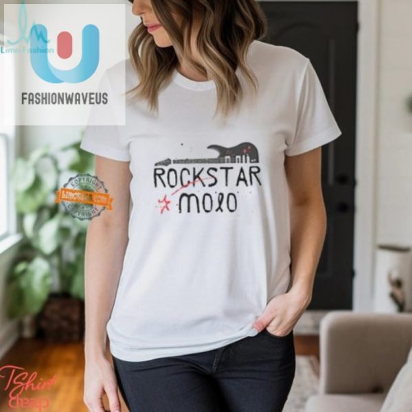 Get Ready To Rock Hilariously Unique Rockstar Molo Shirt fashionwaveus 1