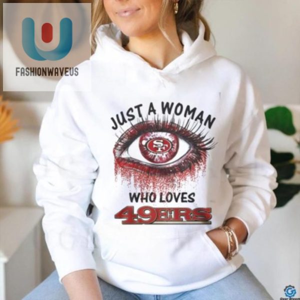 Score Big Laughs With Our Hilarious 49Ers Fan Shirt fashionwaveus 1 2