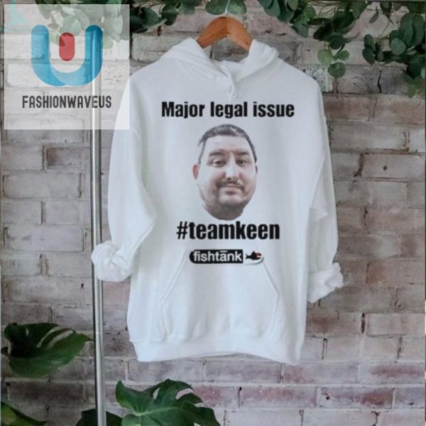 Legal Laughs Official Teamkeen Shirt Stand Out In Style fashionwaveus 1 2