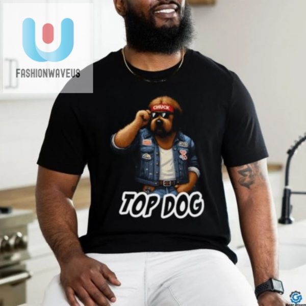 Get Laughs With Our Unique Chuck Topdog Shirt fashionwaveus 1 3