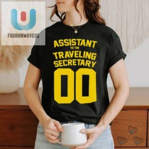 Get Laughs With The Unique Traveling Secretary 00 Tee fashionwaveus 1 1