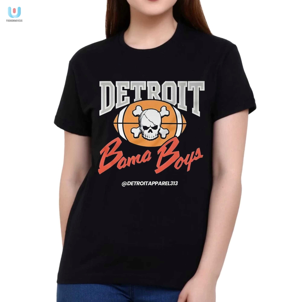 Get The Detroit Bama Boys Shirt  Hilariously Unique Gear