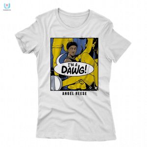 Get Laughs With Angel Reese Im A Dawg Shirt Unique Fun fashionwaveus 1 1