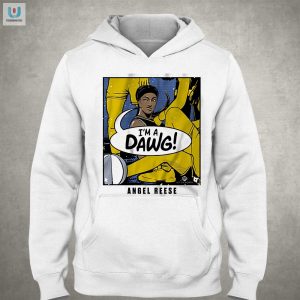 Get Laughs With Angel Reese Im A Dawg Shirt Unique Fun fashionwaveus 1 2