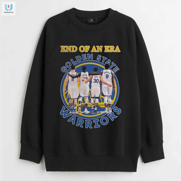 End Of An Era Warriors Tee Laugh In Style fashionwaveus 1 3