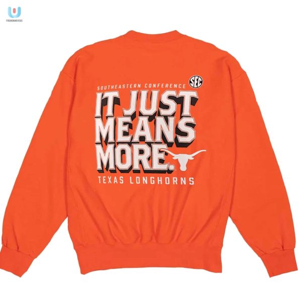 Texas Longhorns Tee Hilariously Unique Fan Gear fashionwaveus 1