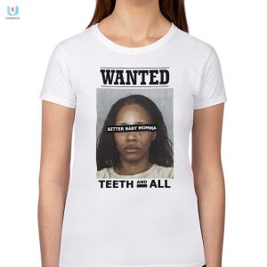 Tia Kemps Mugshot Shirt Wanted Teeth All Hilarious Tee fashionwaveus 1 1