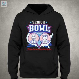 Funny Senior Bowl Shirt Make America Geriatric Again fashionwaveus 1 2