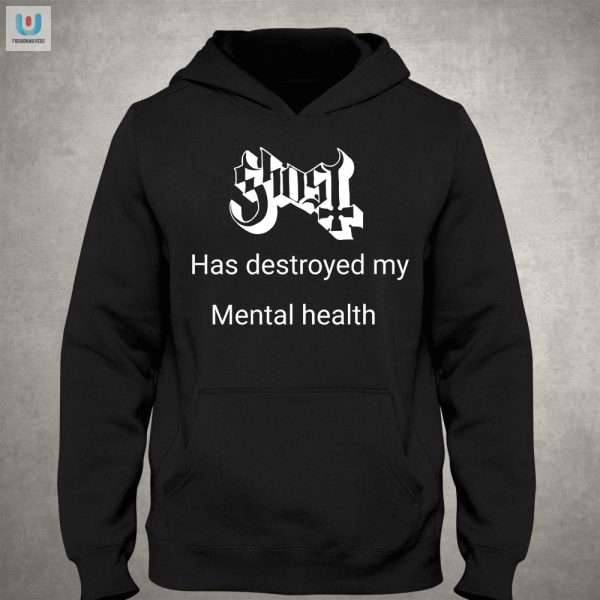 Funny Mental Health Destroyed Tshirt Unique Hilarious fashionwaveus 1 2