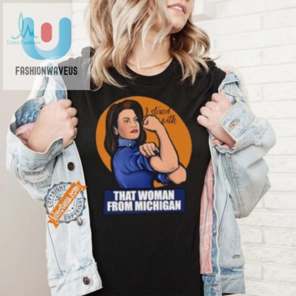 Stand With Whitmer Shirt Hilariously Unique That Woman Tee fashionwaveus 1 5