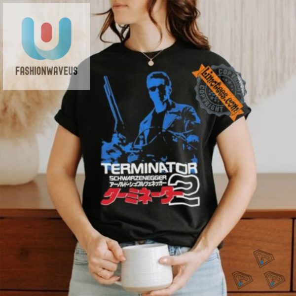 Get To The Tee Hilarious Arnold T2 Shirt Own It Now fashionwaveus 1