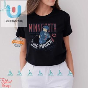 Score A Laugh With Twins Joe Mauer Class Of 2024 Tee fashionwaveus 1 1