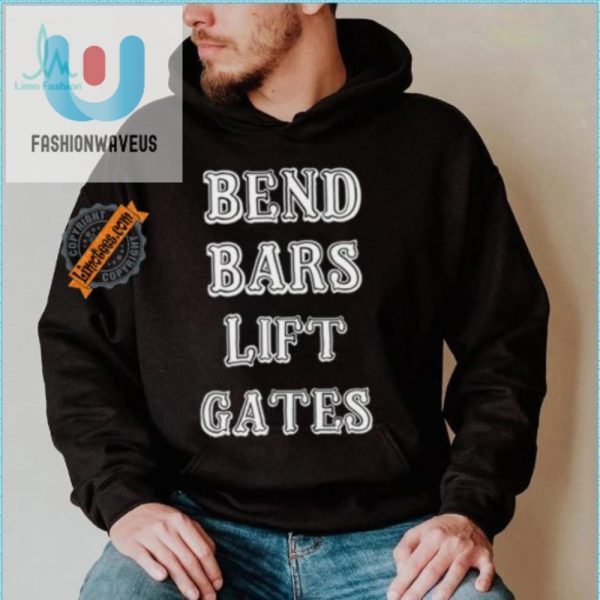 Unlock Laughter Bend Bars Lift Gates Funny Shirt fashionwaveus 1 3