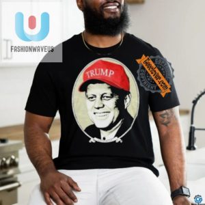 Funny Jfk Trump Hat Tshirt Unique Political Humor Tee fashionwaveus 1 2