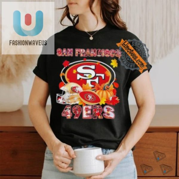 Game Day Giggles Funny 49Ers Autumn Shirt fashionwaveus 1