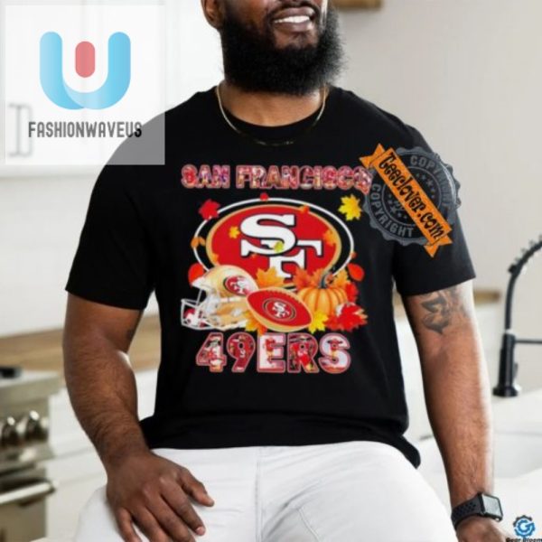 Game Day Giggles Funny 49Ers Autumn Shirt fashionwaveus 1 2