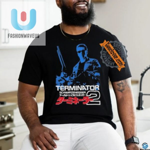 Lol Arnolds Back Secure Your Terminator 2 Tee Now fashionwaveus 1 2